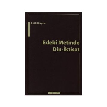EDEBI METINDE DIN-İKTİSAT - LÜTFİ BERGEN