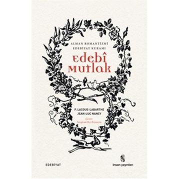 Edebi Mutlak - Philippe Lacoue Labarthe Jean-Luc Nancy