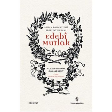 Edebi Mutlak - Philippe Lacoue Labarthe Jean-Luc Nancy