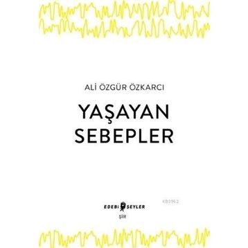 Edebi Şeyler Yaşayan Sebepler