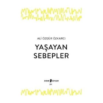Edebi Şeyler Yaşayan Sebepler