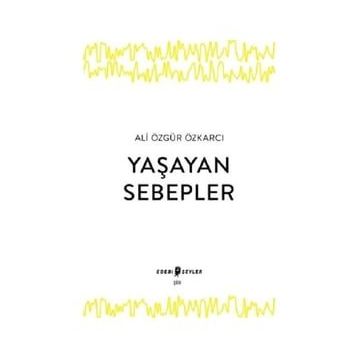 Edebi Şeyler Yaşayan Sebepler