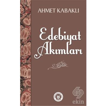 Edebiyat Akımları - Ahmet Kabaklı
