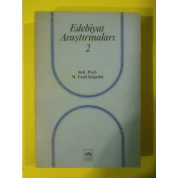 EDEBIYAT ARAŞTIRMALARI 2 - FUAD KÖPRÜLÜ