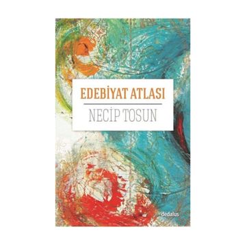 Edebiyat Atlası - Necip Tosun
