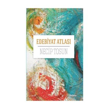 Edebiyat Atlası - Necip Tosun