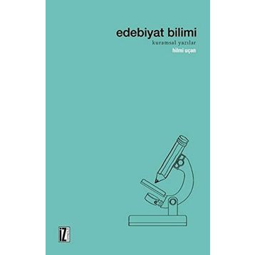 Edebiyat Bilimi - Hilmi Uçan