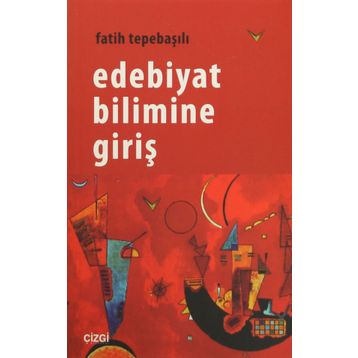 Edebiyat Bilimine Giriş - Fatih Tepebaşılı