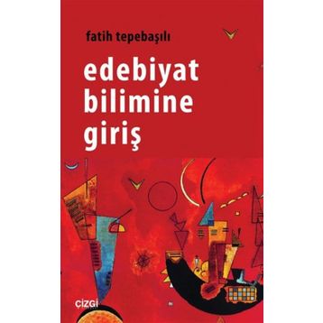 Edebiyat Bilimine Giriş - Fatih Tepebaşılı