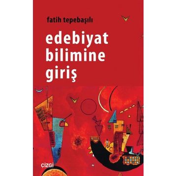 Edebiyat Bilimine Giriş - Fatih Tepebaşılı