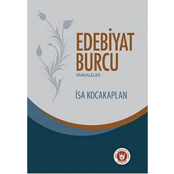 EDEBIYAT BURCU MAKALELER - İSA KOCAKAPLAN