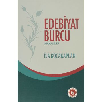 EDEBIYAT BURCU MAKALELER - İSA KOCAKAPLAN