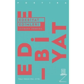 EDEBIYAT EDIMLERI - JACQUES DERRIDA