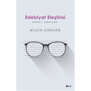 Edebiyat Eleştirisi - Bilgin Güngör
