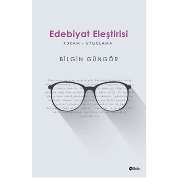 Edebiyat Eleştirisi - Bilgin Güngör