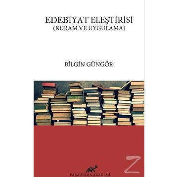 Edebiyat Eleştirisi - Bilgin Güngör