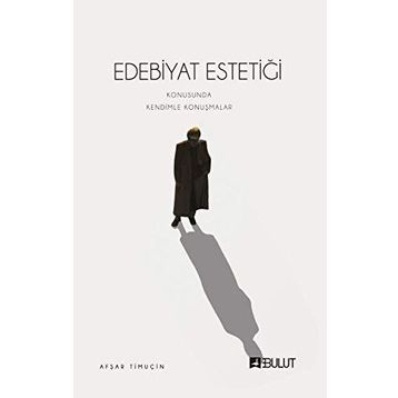 Edebiyat Estetiği - Afşar Timuçin