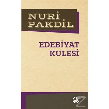 Edebiyat Kulesi - Nuri Pakdil
