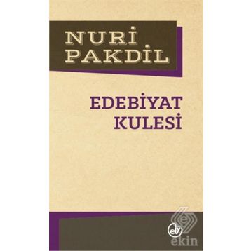 Edebiyat Kulesi - Nuri Pakdil