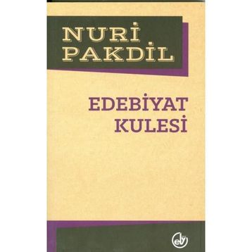 Edebiyat Kulesi - Nuri Pakdil