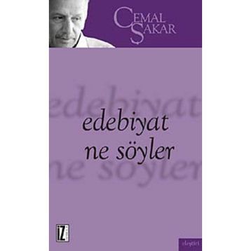 Edebiyat Ne Söyler - Cemal Şakar