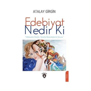 Edebiyat Nedir Ki - Atalay Girgin
