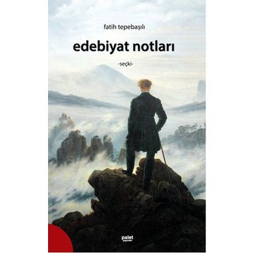 Edebiyat Notları - Fatih Tepebaşılı