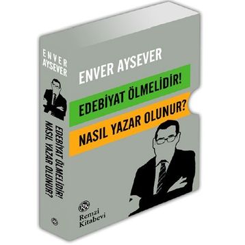Edebiyat Ölmelidir! - Enver Aysever