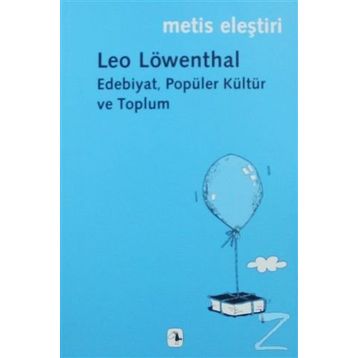 Edebiyat, Popüler Kültür ve Toplum - Leo Löwenthal