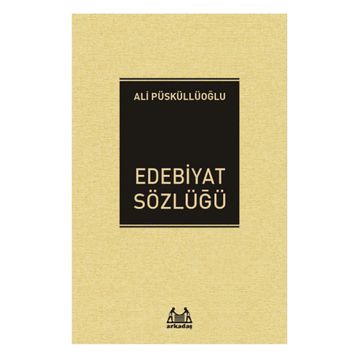 Edebiyat Sözlüğü - Ali Püsküllüoğlu