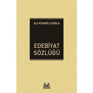 Edebiyat Sözlüğü - Ali Püsküllüoğlu