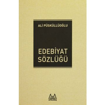Edebiyat Sözlüğü - Ali Püsküllüoğlu