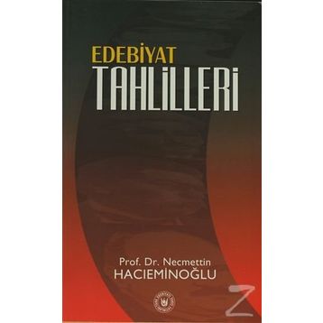 EDEBIYAT TAHLILLERI - NECMETTIN HACIEMİNOĞLU