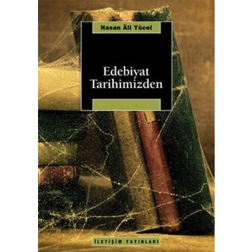 EDEBIYAT TARIHIMIZDEN - HASAN ALI YÜCEL