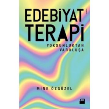 Edebiyat Terapi / Mine Özgüzel