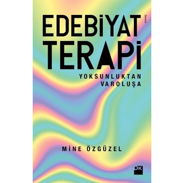 Edebiyat Terapi / Mine Özgüzel