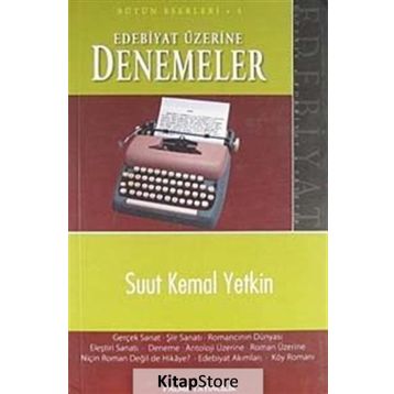 EDEBIYAT ÜZERİNE DENEMELER - SUUT KEMAL YETKIN