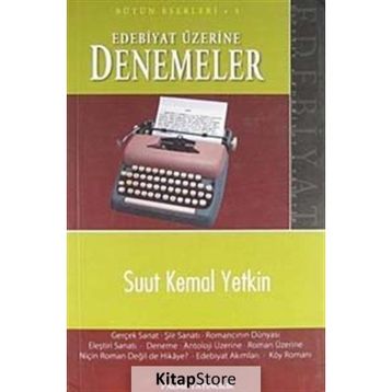 EDEBIYAT ÜZERİNE DENEMELER - SUUT KEMAL YETKIN
