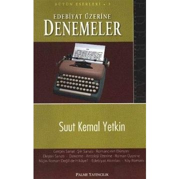 EDEBIYAT ÜZERİNE DENEMELER - SUUT KEMAL YETKIN