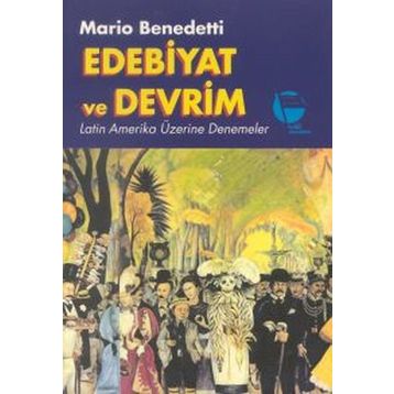 Edebiyat ve Devrim - Mario Benedetti