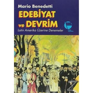 Edebiyat ve Devrim - Mario Benedetti