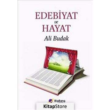 EDEBIYAT VE HAYAT - ALI BUDAK
