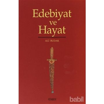 EDEBIYAT VE HAYAT - ALI BUDAK