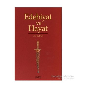 EDEBIYAT VE HAYAT - ALI BUDAK