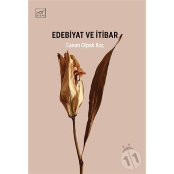 Edebiyat Ve İtibar - Canan Olpak Koç