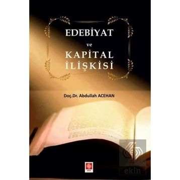 Edebiyat ve Kapital İlişkisi Abdullah Acehan