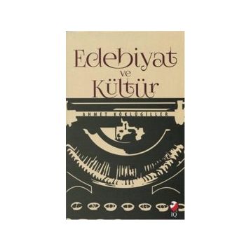 Edebiyat ve Kültür - Ahmet Köklügiller