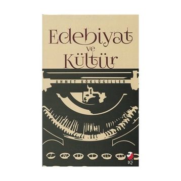 Edebiyat ve Kültür - Ahmet Köklügiller