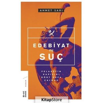 Edebiyat ve Suç - Ahmet Sarı