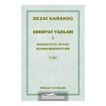 Edebiyat Yazıları 1 Medeniyetin Rüyası - Rüyanın Medeniyeti Şiir - Sezai Karakoç